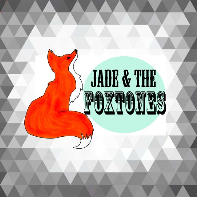 Jade and The Foxtones - Six Months