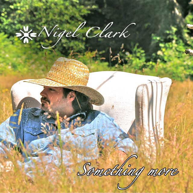 Nigel Clark - Something More (Demo)